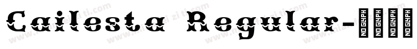 Cailesta Regular字体转换